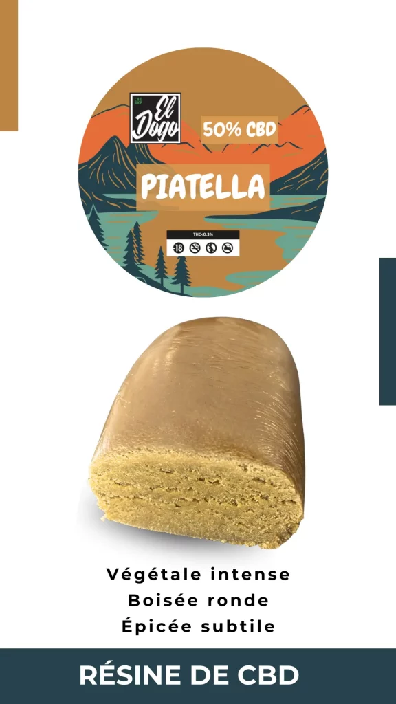 Piatella-Résine CBD El Dogo
