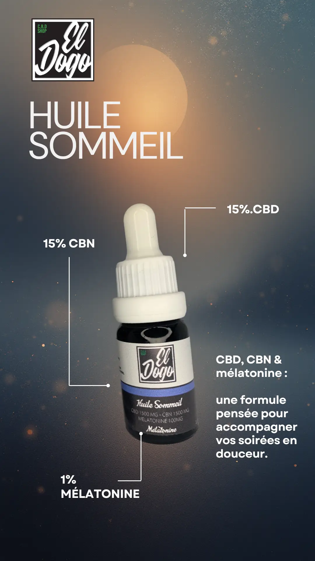 Huile Sommeil CBD CBN et mélatonine El Dogo